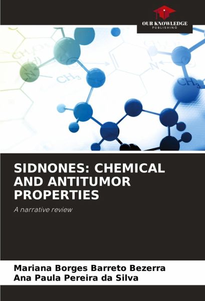 SIDNONES: CHEMICAL AND ANTITUMOR PROPERTIES SIDNONES: CHEMICAL AND ANTITUMOR PROPERTIES