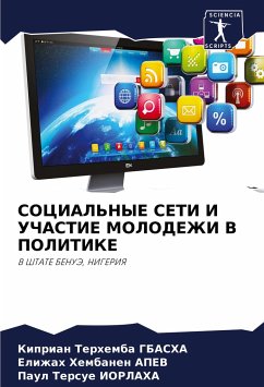 SOCIAL'NYE SETI I UChASTIE MOLODEZhI V POLITIKE - Gbasha, Kiprian Terhemba;APEV, Elizhah Hembanen;IORLAHA, Paul Tersue