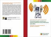 Caracterização numérica e experimental de uma antena de microfita Caracterização numérica e experimental de uma antena de microfita
