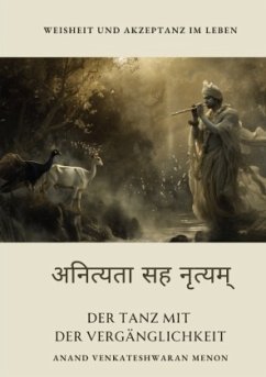 Der Tanz mit der Vergänglichkeit - Menon, Anand Venkateshwaran