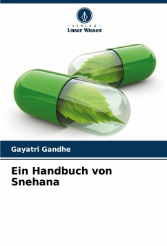 Ein Handbuch von Snehana - Gandhe, Gayatri