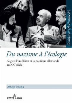 Du nazisme à l'écologie - Lensing, Annette