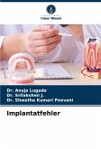 Implantatfehler