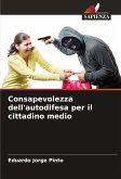 Consapevolezza dell'autodifesa per il cittadino medio