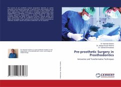 Pre-prosthetic Surgery in Prosthodontics - Saxena, Dr. Navneet;Sharma, Dr. Sanjay Kumar;Shrivastava, Dr. Vaishali