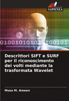 Cover Descrittori SIFT e SURF per il riconoscimento dei volti mediante la trasformata Wavelet