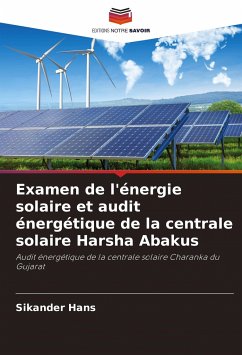 Examen de l'énergie solaire et audit énergétique de la centrale solaire Harsha Abakus - Hans, Sikander