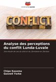 Analyse des perceptions du conflit Lunda-Luvale