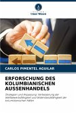 ERFORSCHUNG DES KOLUMBIANISCHEN AUSSENHANDELS