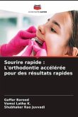 Sourire rapide : L'orthodontie accélérée pour des résultats rapides