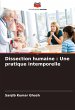 Dissection humaine : Une pratique... - Bild 1