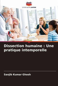 Dissection humaine : Une pratique intemporelle - Ghosh, Sanjib Kumar