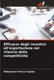 Efficacia degli incentivi all'esportazione nel rilancio della competitività Efficacia degli incentivi all'esportazione nel rilancio della competitività