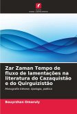 Zar Zaman Tempo de fluxo de lamentações na literatura do Cazaquistão e do Quirguizistão