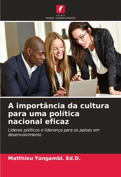 A importância da cultura para uma política nacional eficaz - Yangambi. Ed.D., Matthieu