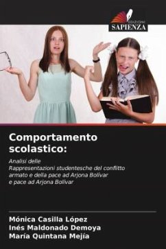 Comportamento scolastico: - Casilla Lopez, Monica;Maldonado Demoya, Inés;Quintana Mejía, María