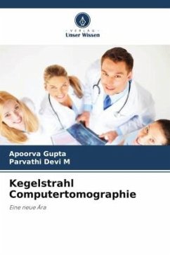 Kegelstrahl Computertomographie - Gupta, Apoorva;Devi M, Parvathi