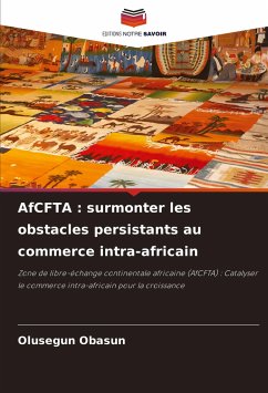 AfCFTA : surmonter les obstacles persistants au commerce intra-africain - OBASUN, OLUSEGUN