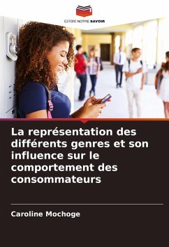 La représentation des différents genres et son influence sur le comportement des consommateurs - Mochoge, Caroline