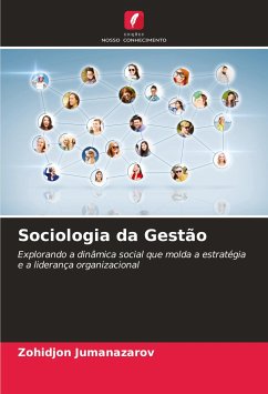 Sociologia da Gestão - Jumanazarov, Zohidjon