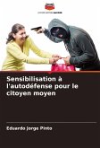 Sensibilisation à l'autodéfense pour le citoyen moyen