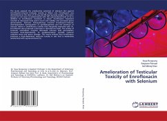 Amelioration of Testicular Toxicity of Enrofloxacin with Selenium - Rungsung, Soya;Rampal, Satyavan;Khan, Adil Mehraj