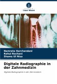 Digitale Radiographie in der Zahnmedizin