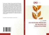 LES FACTEURS PREDICTIFS DE RECIDIVE DU CHOLESTEATOME LES FACTEURS PREDICTIFS DE RECIDIVE DU CHOLESTEATOME