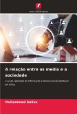 A relação entre os media e a sociedade