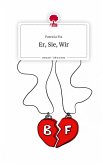 Er, Sie, Wir. Life is a Story - story.one Er, Sie, Wir. Life is a Story - story.one