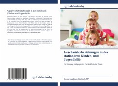 Cover Geschwisterbeziehungen in der stationären Kinder- und Jugendhilfe