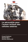 La pérovskite pour l'avenir brillant des cellules solaires