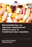 Nanomédecine: un nouveau médicament efficace pour le traitement des maladies