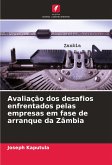 Avaliação dos desafios enfrentados pelas empresas em fase de arranque da Zâmbia Avaliação dos desafios enfrentados pelas empresas em fase de arranque da Zâmbia