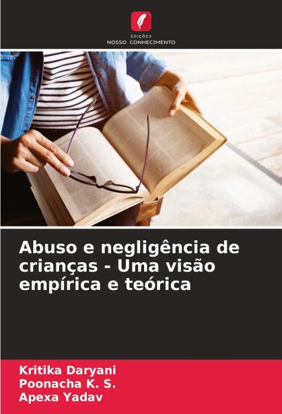 Abuso e negligência de crianças - Uma visão empírica e teórica