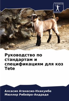 Rukowodstwo po standartam i specifikaciqm dlq koz Tete - Atanasio-Nhakumbe, Alsasiq;Ribejro-Andrade, Müller