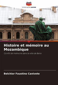 Histoire et mémoire au Mozambique - Canivete, Belchior Faustino