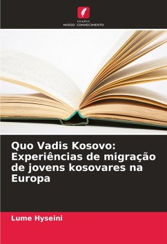 Cover Quo Vadis Kosovo: Experiências de migração de jovens kosovares na Europa