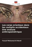 Les corps orientaux dans les cockpits occidentaux Une analyse anthropométrique Les corps orientaux dans les cockpits occidentaux Une analyse anthropométrique