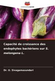 Capacité de croissance des endophytes bactériens sur S. melongena L.