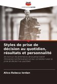 Styles de prise de décision au quotidien, résultats et personnalité