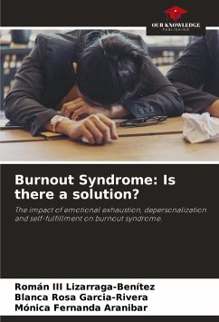 Burnout Syndrome: Is there a solution? - Lizarraga-Benítez, Román III;Garcia-Rivera, Blanca Rosa;Aranibar, Mónica Fernanda