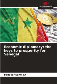 Economic diplomacy: the keys to prosperity for Senegal