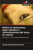 Abilità di definizione degli obiettivi e riorientamento del locus of control