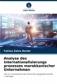 Analyse des Internationalisierungs prozesses marokkanischer Unternehmen