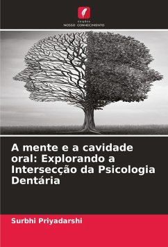 Cover A mente e a cavidade oral: Explorando a Intersecção da Psicologia Dentária
