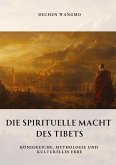 Die spirituelle Macht des Tibets