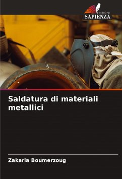 Saldatura di materiali metallici - Boumerzoug, Zakaria