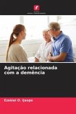 Agitação relacionada com a demência