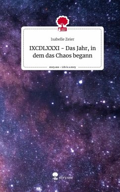 Cover IXCDLXXXI - Das Jahr, in dem das Chaos begann. Life is a Story - story.one